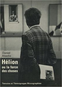 Couverture livre de Daniel Abadie, "Hélion ou la force des choses", Bruxelles, Editions de la Connaissance, 1975